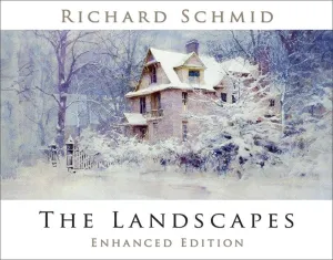 Richard Schmid: The Landscapes Book